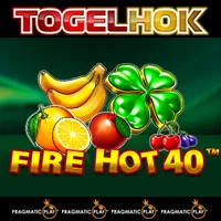 Fire Hot 40